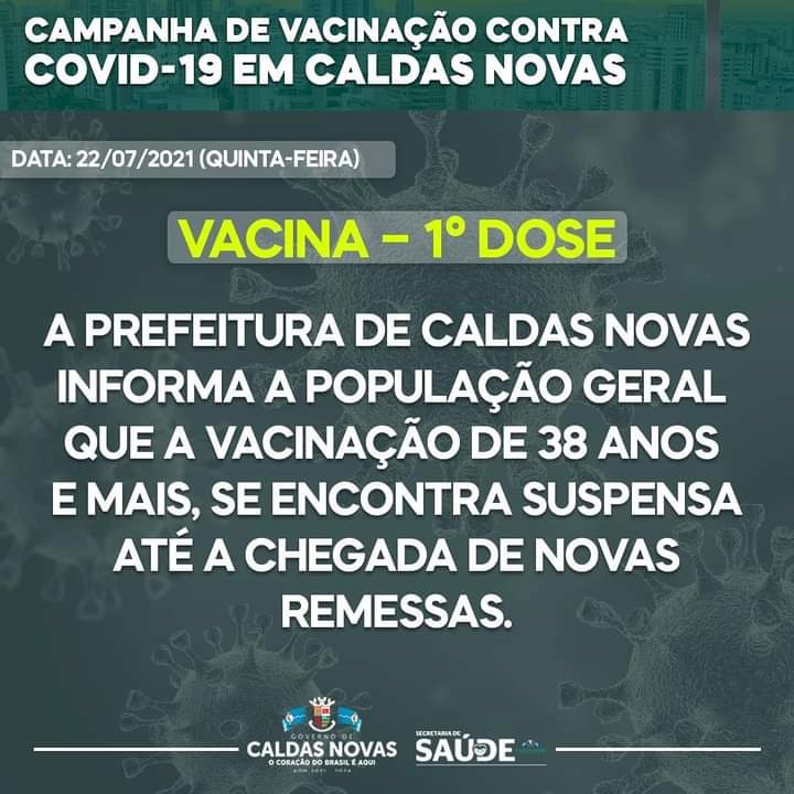 Vacinação - 1ª dose se encontra Suspensa até a chegada de novas doses para o público em geral